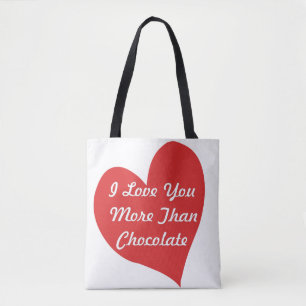 Ich Liebe Sie mehr als Schokolade Tasche
