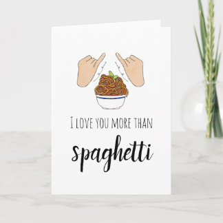 Ich Liebe Sie mehr als Spaghetti-Karte Karte