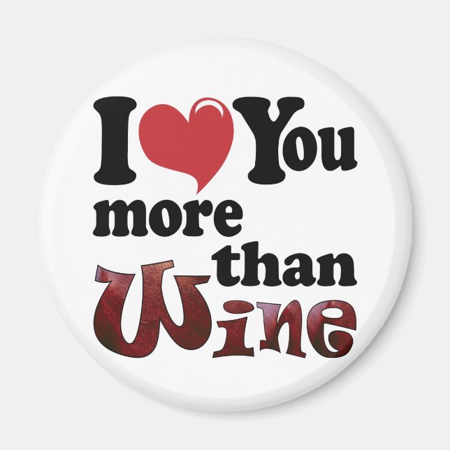 Ich Liebe Sie mehr als Wein Magnet (Vorne)