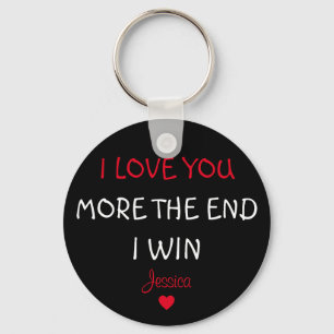 Ich Liebe Sie mehr, das Ende, ich siege, Keyring,  Schlüsselanhänger