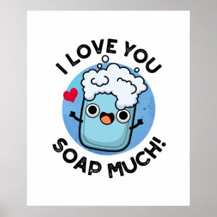 Ich Liebe Sie Seife viel lustige Seifenpuppe Poster