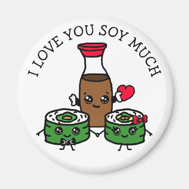 Ich Liebe Sie Soy Much, Sushi Pub Kokett Magnet (Vorne)