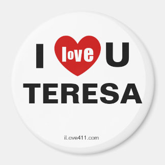 Ich Liebe Sie Teresa Magnet