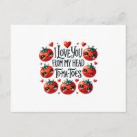 Ich Liebe Sie von meinem Kopf Tomaten - Funny Lieb