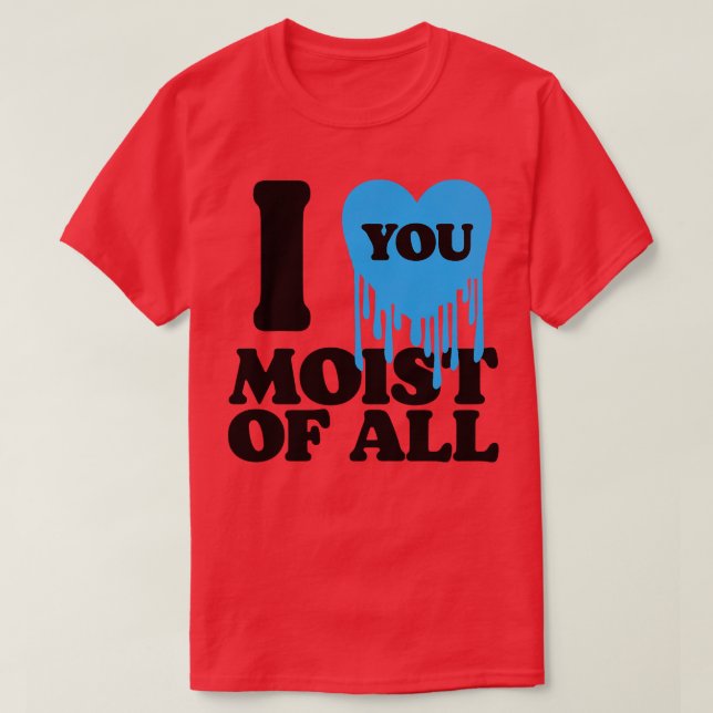 Ich Liebe, Sie wischen alle 1 T-Shirt (Design vorne)