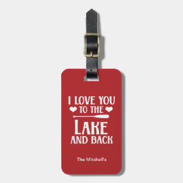 Ich Liebe Sie zum See und zurück - Zitat naukal Gepäckanhänger