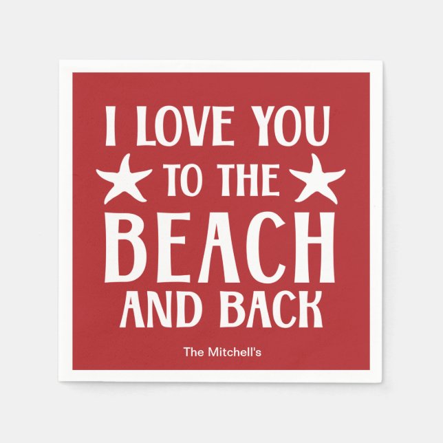 Ich Liebe Sie zum Strand und zurück - Sommerküste Serviette (Vorderseite)
