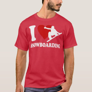 Ich liebe Snowboardfahren  T-Shirt
