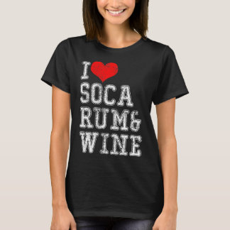 Ich liebe Soca Rum Wein T-Shirt