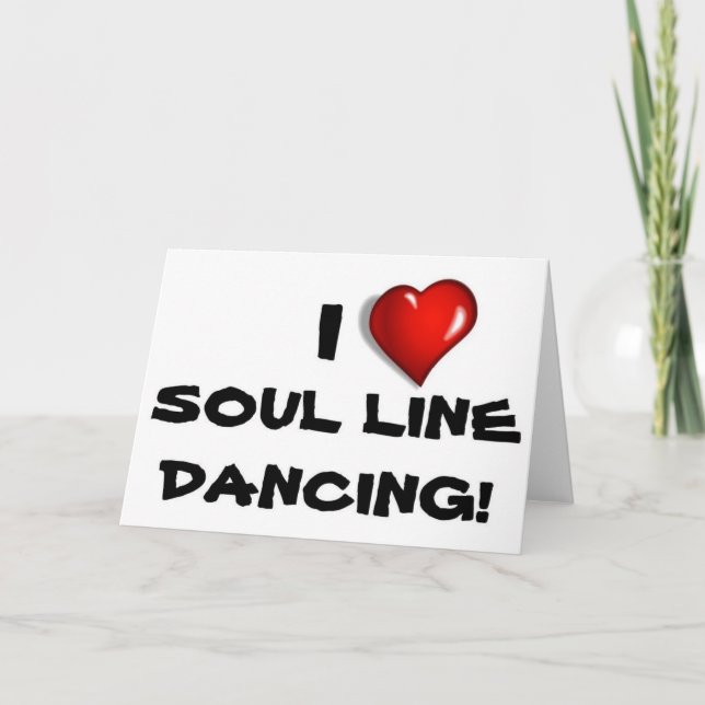 Ich Liebe Soul Line Tanzen! Karte (Vorderseite)