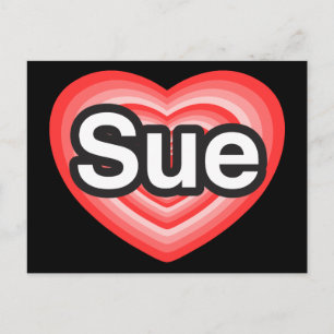 Ich liebe Sue. Ich liebe dich Sue. Herz Postkarte