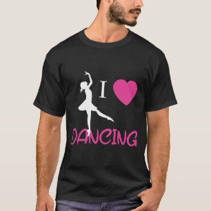 Ich liebe Tanz-T-Shirt T-Shirt