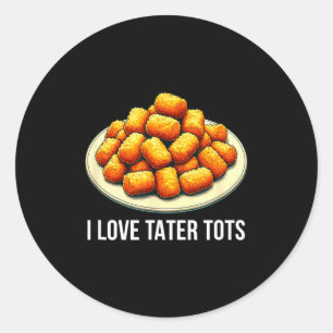 Ich liebe Tater Tots -  Runder Aufkleber
