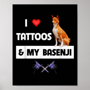 Ich Liebe Tattoos und mein Basenji Hund tattooed M Poster