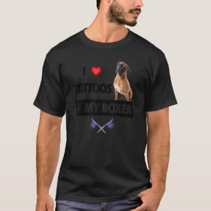 Ich Liebe Tattoos und mein Boxer Bulldog Tattooed  T-Shirt
