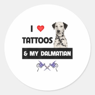 Ich Liebe Tattoos und mein Dalmatiner Hund tattooe Runder Aufkleber