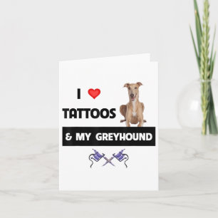 Ich Liebe Tattoos und mein Greyhound Racing Hund T Karte