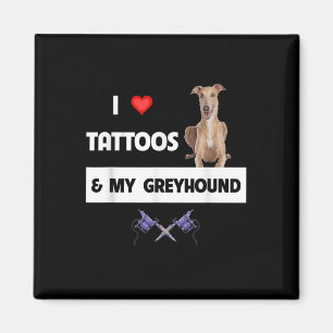 Ich Liebe Tattoos und mein Greyhound Racing Hund T Magnet