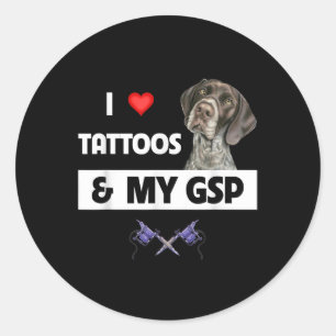 Ich Liebe Tattoos und mein GSP Deutsch kurzhaarige Runder Aufkleber