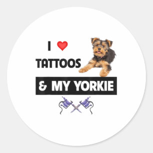Ich Liebe Tattoos und mein Yorkie Dog Yorkshire Te Runder Aufkleber