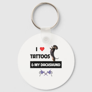 Ich Liebe Tattoos und meine Dackel Hund Tattooed D Schlüsselanhänger