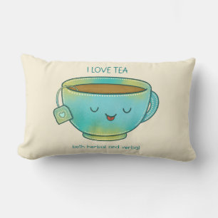 Ich liebe Tee, sowohl Kräutertee als auch verbalen Lendenkissen