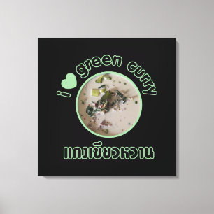 Ich Liebe Thai Green Curry ... Thailand Street Foo Leinwanddruck