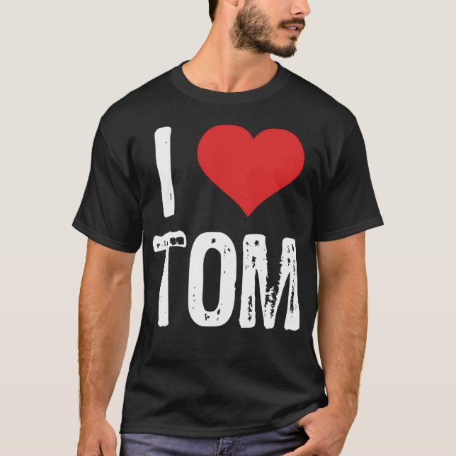 Ich Liebe Tom T-Shirt (Vorderseite)