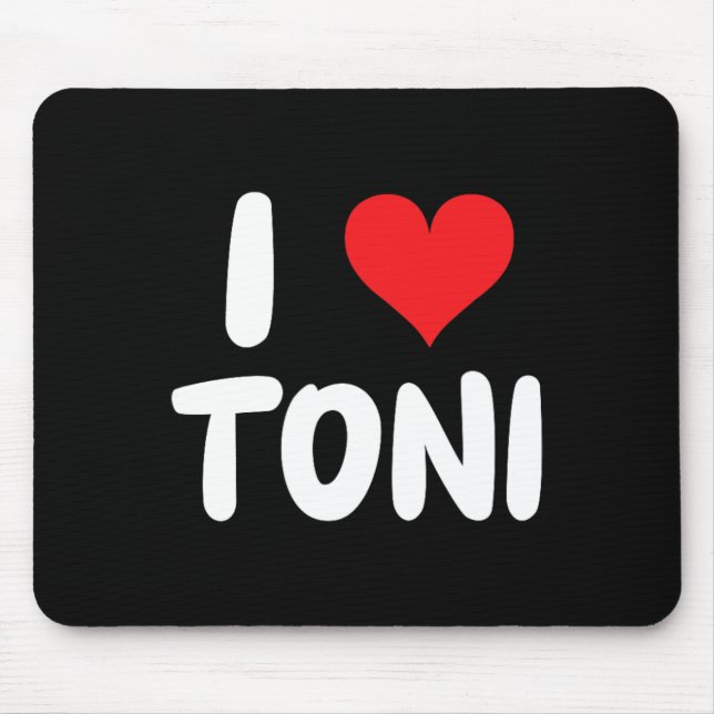 Ich liebe Toni - Herz - Name  Mousepad (Vorne)