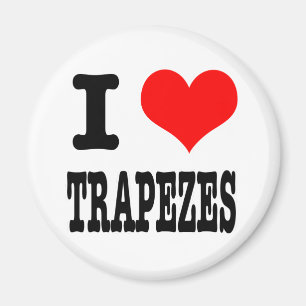 ICH LIEBE TRAPEZE MAGNET