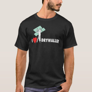 Ich liebe Trockenbau Konstruktion Trockenbau Conte T-Shirt