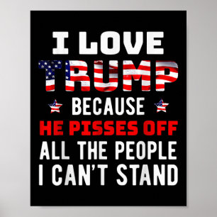Ich Liebe Trump, weil er von den Leuten ist, die i Poster