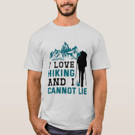 Ich Liebe wandern und ich kann nicht leben T-Shirt