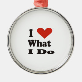 Ich Liebe, was ich Keramik Ornament zu tun