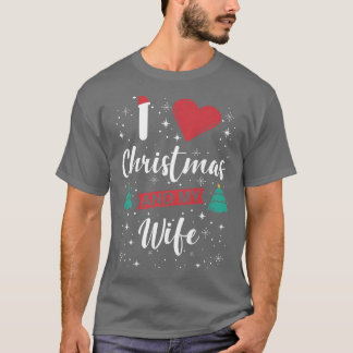 Ich Liebe Weihnachten und meine Ehefrau ich Schnee T-Shirt