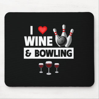 Ich Liebe Wein und Bowling byll Buttone Bowler Str Mousepad