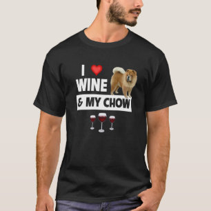 Ich liebe Wein und meine Chow-Chow-Hundemama-Papad T-Shirt