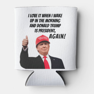 Ich Liebe, wenn Donald Trump wieder Präsident ist Dosenkühler
