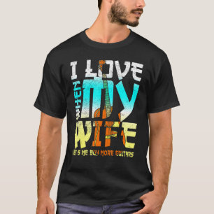 Ich Liebe, wenn meine Ehefrau Lasse mir kaufen meh T-Shirt