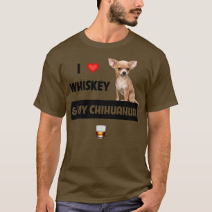 Ich liebe Whiskey und meine Chihuahua-Mutter-Vater T-Shirt