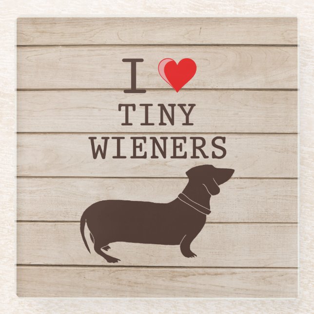 Ich liebe winzige Wiener Lustiges Dachshund-Meme Glasuntersetzer (Vorderseite)