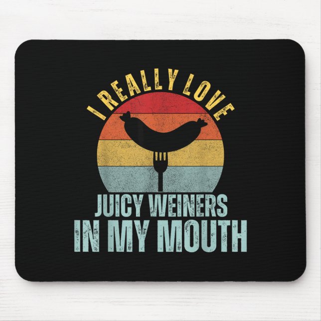 Ich liebe wirklich saftige Würstchen in meinem Mun Mousepad (Vorne)