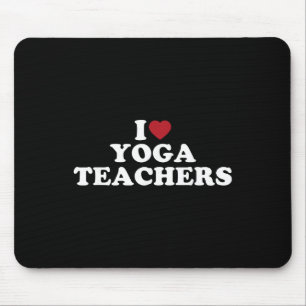 Ich liebe Yoga-Lehrer, ich liebe Yoga-Lehrer Mousepad