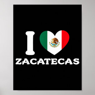 Ich liebe Zacatecas Herz Mexiko Flagge Poster