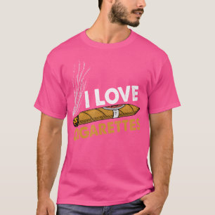 Ich liebe Zigaretten Zigarren sind meine Therapie T-Shirt