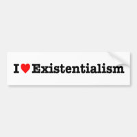 "ICH LIEBEEXISTENTIALISM "
