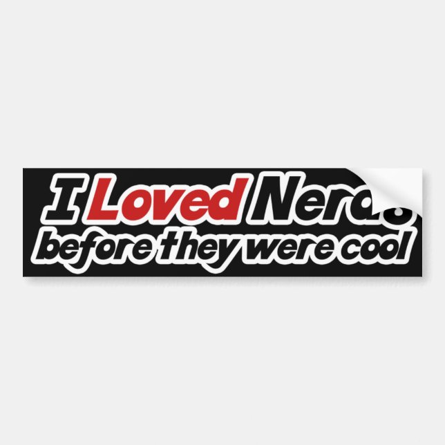 Ich liebte Nerd Bevor sie cool waren Autoaufkleber (Vorne)