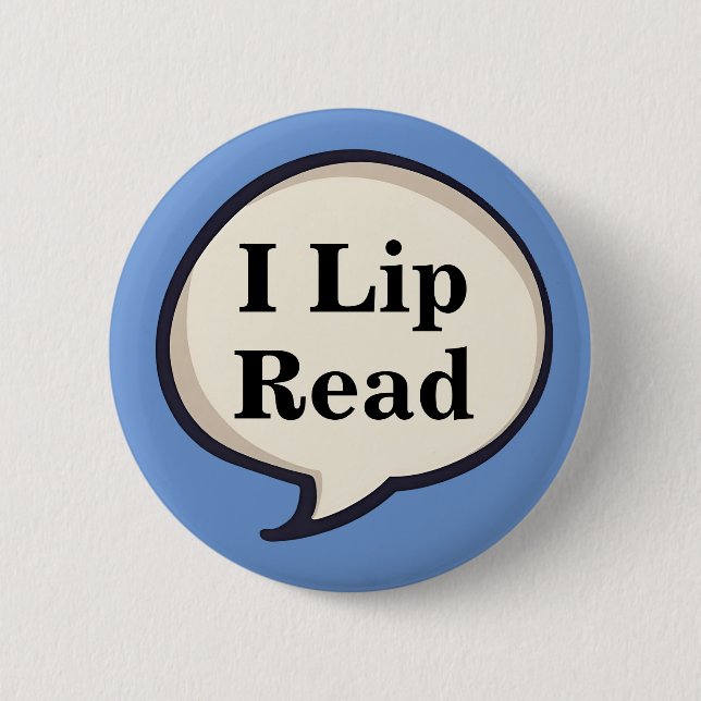 Ich Lippenleser Lippenleser taube Gehörlosigkeit Button (Vorderseite)