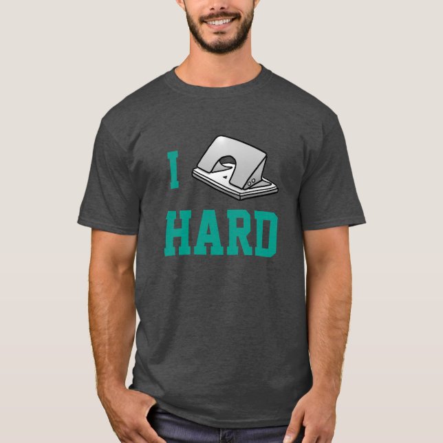 Ich loche harten lustigen Büro Humor T-Shirt (Vorderseite)