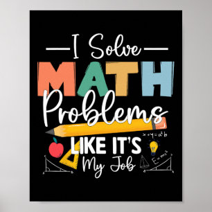 Ich löse Matheprobleme wie es mein Job für Kinder Poster